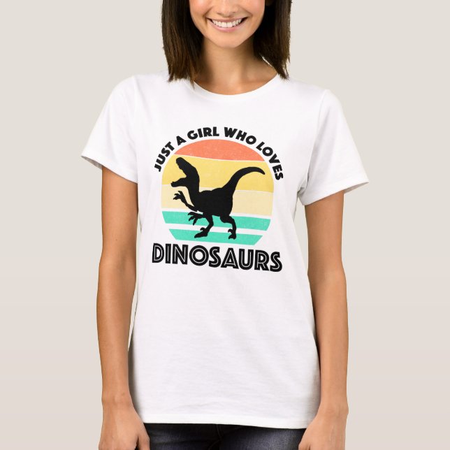 Just A Girl Who Loves Dinosaurs T-Shirt (Front)
