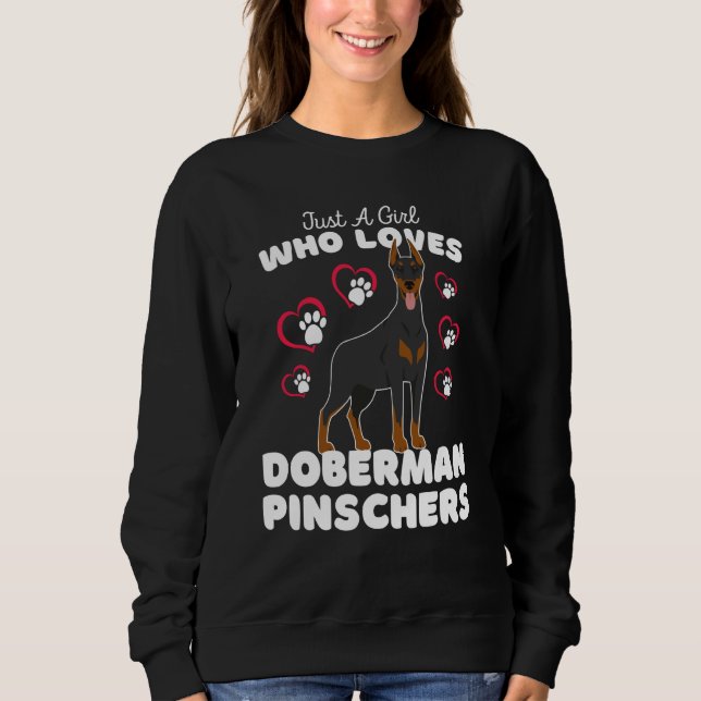 Just A Girl Who Loves Doberman Pinschers Cute Dog  Sweatshirt (Front)