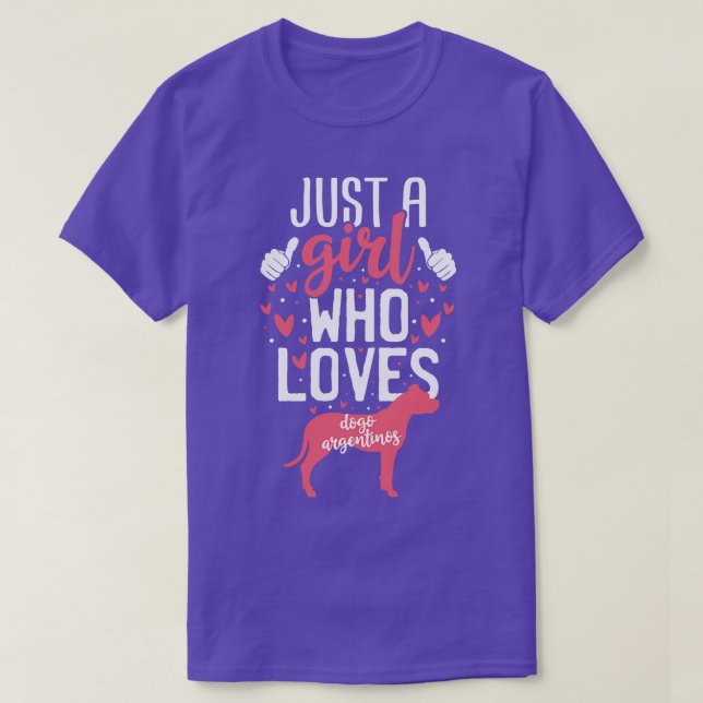 Just a Girl Who Loves Dogo Argentinos T-Shirt (Design Front)