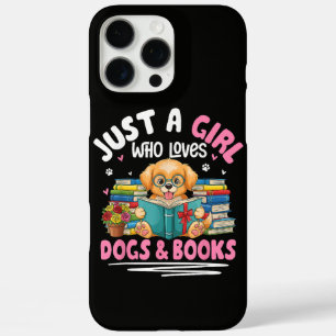Just A Girl Who Loves Dogs And Books Reading iPhone 16 Pro Max Case