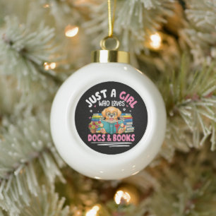 Just A Girl Who Loves Dogs And Books Reading Ceramic Ball Christmas Ornament