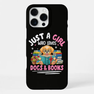 Just A Girl Who Loves Dogs And Books Reading iPhone 16 Pro Max Case