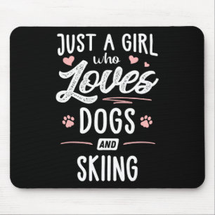 Just A Girl Who Loves Dogs And Skiing Gift Dog Lov Mouse Pad