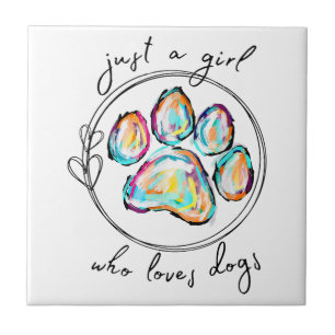 Just a girl who loves Dogs Ceramic Tile