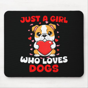 Just A Girl Who Loves Dogs Cute Bulldog Pet Animal Mouse Pad