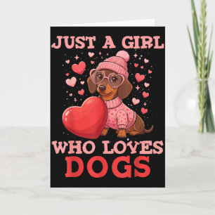 Just A Girl Who Loves Dogs Cute Dachshund Pet Anim Card