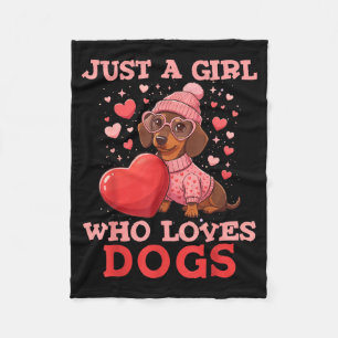 Just A Girl Who Loves Dogs Cute Dachshund Pet Anim Fleece Blanket