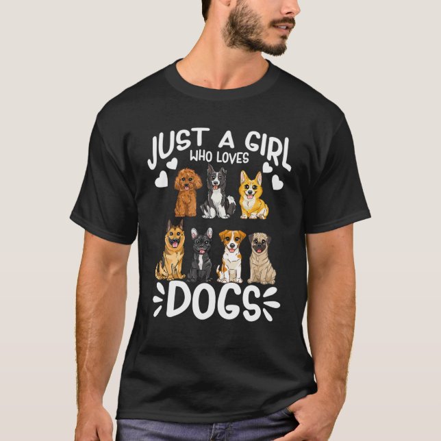 Just A Girl Who Loves Dogs Cute Funny Puppies Wome T-Shirt (Front)