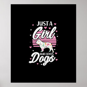 just a girl who loves dogs french bulldog gift poster