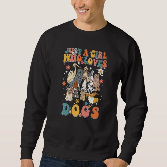 Just A Girl Who Loves Dogs Retro Groovy Dog Christ Sweatshirt (Front)