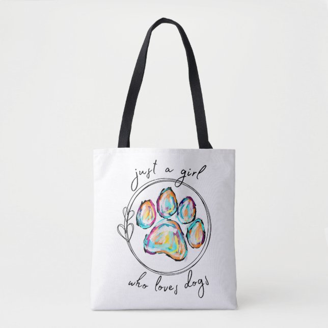 Just a girl who loves Dogs Tote Bag (Front)