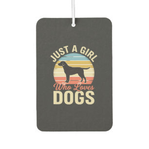 Just a Girl Who Loves Dogs Vintage Dog Lover Car Air Freshener