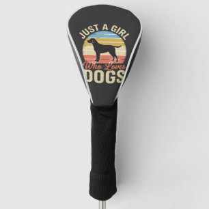 Just a Girl Who Loves Dogs Vintage Dog Lover Golf Head Cover