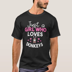 Just A Girl Who Loves Donkeys Funny Donkey T-Shirt