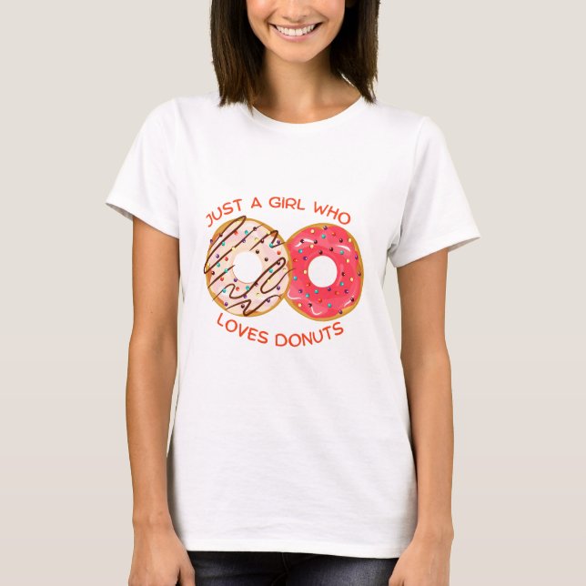 Just a Girl Who Loves Doughnuts , National Doughnu T-Shirt (Front)