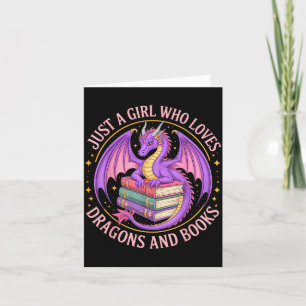 Just A Girl Who Loves Dragons And Books Fantasy Dr Card