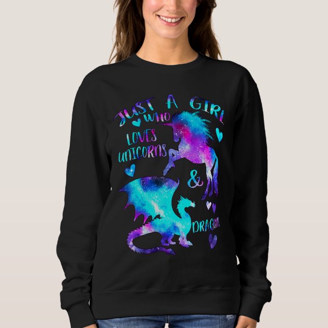 Just A Girl Who Loves Dragons And Unicorns Fantasy Sweatshirt (Front)