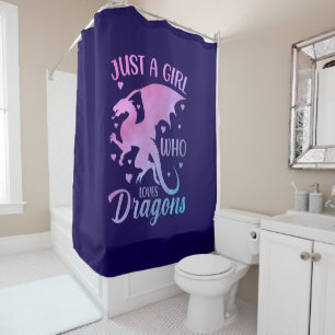 Just A Girl Who Loves Dragons - Fantasy Dragon Shower Curtain