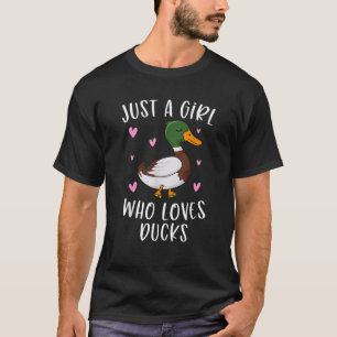 Just A Girl Who Loves Ducks Funny Duck Gifts For G T-Shirt