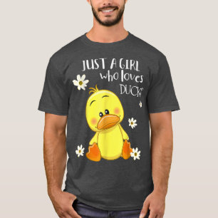 Just a Girl Who Loves DucksCute Duck Lover Owner  T-Shirt