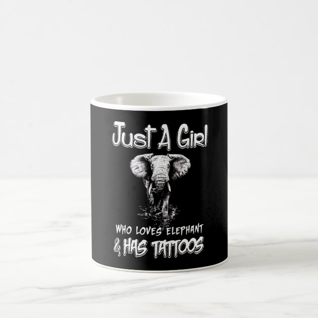 Just A Girl Who Loves Elephant And Has Tattoos Coffee Mug (Center)
