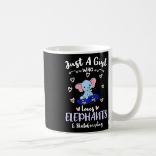 Just A Girl Who Loves Elephants And Skateboarding Coffee Mug