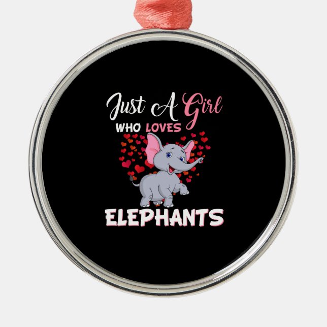 Just A Girl Who Loves Elephants Gifts Metal Ornament (Front)