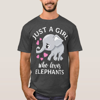Just A Girl Who Loves Elephants  T-Shirt