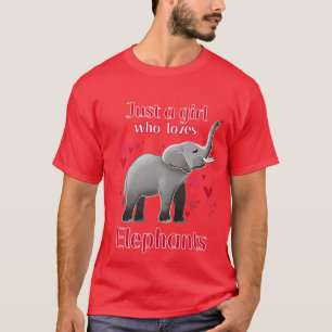 Just A Girl Who Loves Elephants T-Shirt