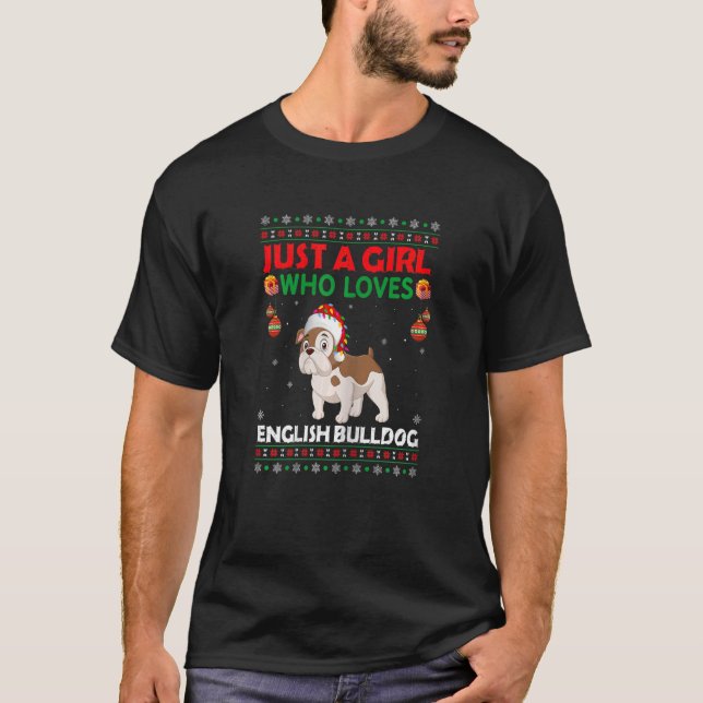 Just A Girl Who Loves English Bulldog Matching Chr T-Shirt (Front)