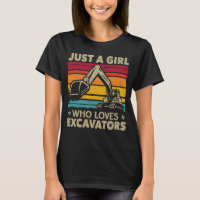 Just A Girl Who Loves Excavators Retro Excavator
