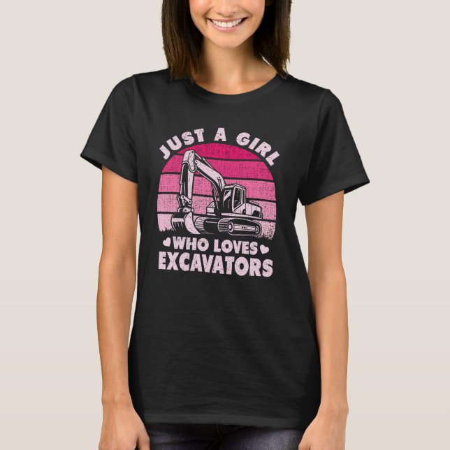 Just A Girl Who Loves Excavators Retro Excavator T-Shirt (Front)