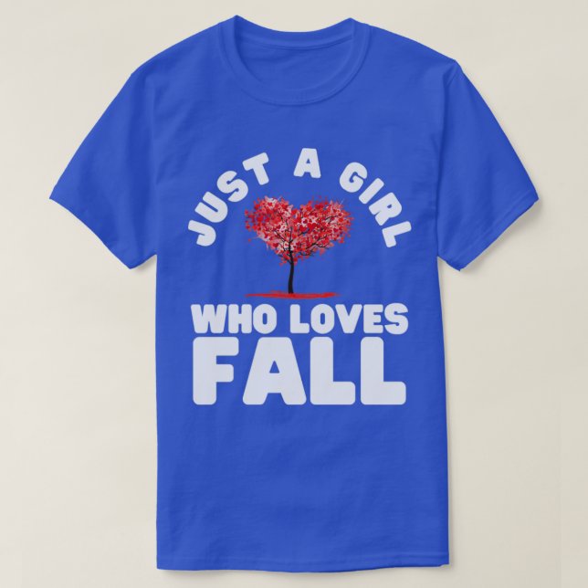 Just A Girl Who Loves Fall10 T-Shirt (Design Front)