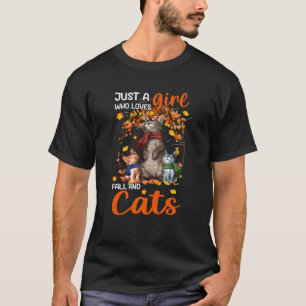 Just A Girl Who Loves Fall And Cats Thanksgiving F T-Shirt