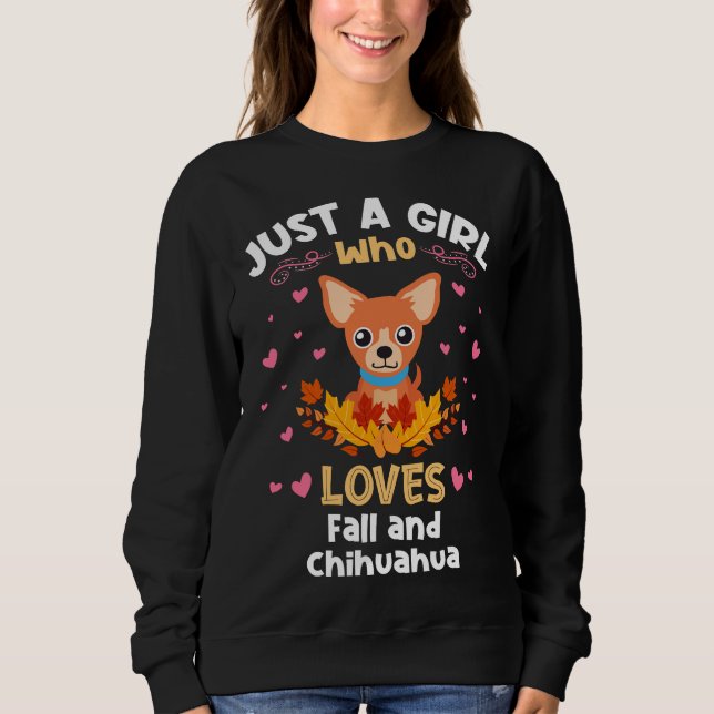 Just A Girl Who Loves Fall Chihuahuas Relaxed Fit Sweatshirt (Front)