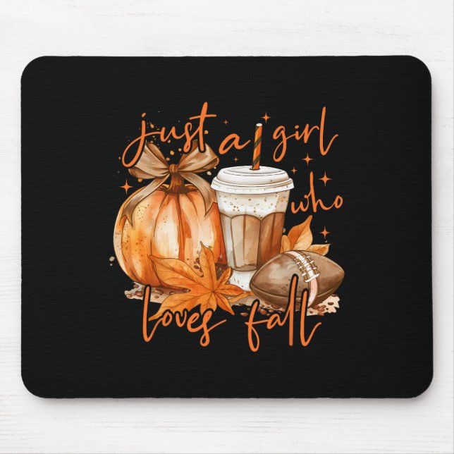 Just A Girl Who Loves Fall Coquette Pumpkin Season Mouse Pad (Front)