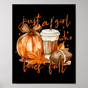 Just A Girl Who Loves Fall Coquette Pumpkin Season Poster