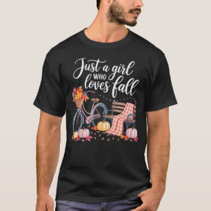 Just A Girl Who Loves Fall Cozy Autumn Pumpkin Wom T-Shirt