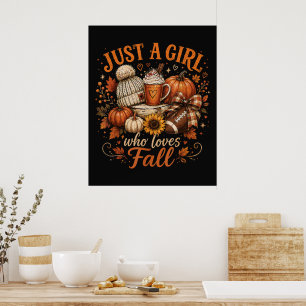 Just A Girl Who Loves Fall Football Pumpkin Spice Poster