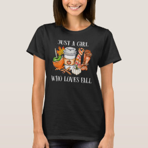 Just A Girl Who Loves Fall Pumpin Spice Latte Cute T-Shirt