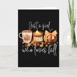 Just A Girl Who Loves Fall Pumpkin Cozy Autumn  Card