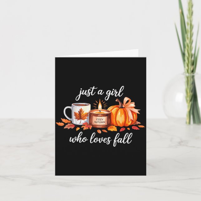 Just A Girl Who Loves Fall Pumpkin Cozy Autumn  Card (Front)