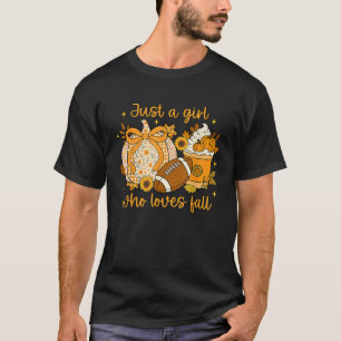 Just A Girl Who Loves Fall Pumpkin Cozy Autumn Wom T-Shirt
