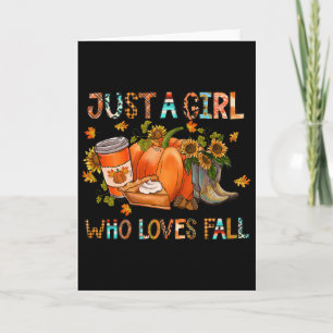 Just A Girl Who Loves Fall Pumpkin Cozy Thanksgivi Card