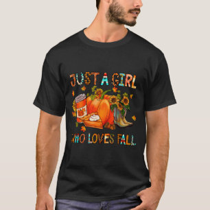 Just A Girl Who Loves Fall Pumpkin Cozy Thanksgivi T-Shirt