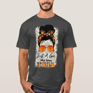 Just a Girl Who Loves Fall Pumpkin Messy Bun Girl  T-Shirt