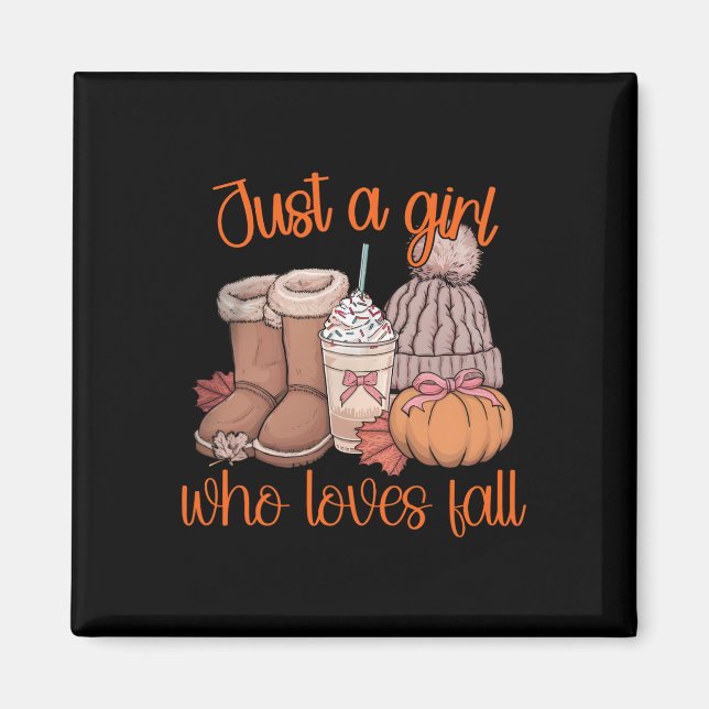 Just A Girl Who Loves Fall Pumpkin Spice Coquette  Magnet (Front)