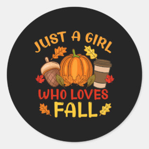 Just A Girl Who Loves Fall Pumpkin Spice Leaves Au Classic Round Sticker
