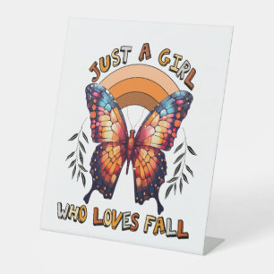 Just a Girl Who Loves Fall Thankgiving Pedestal Sign