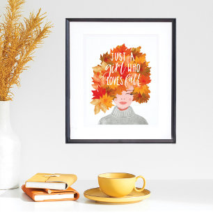 Just A Girl Who Loves Fall Watercolor Fall Beauty Poster